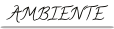 AMBIENTE